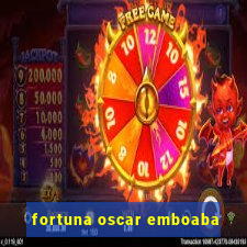 fortuna oscar emboaba